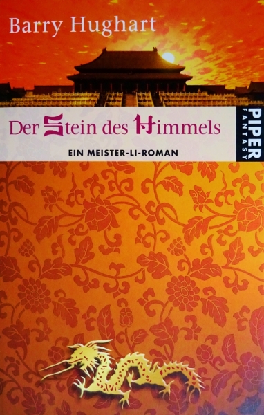 Der Stein des Himmels - Ein Meister Li Roman von Barry Hughart